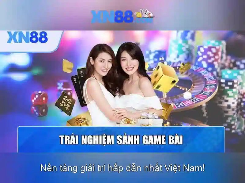 XN88 - Nen tang tro choi va ca cuoc truc tuyen